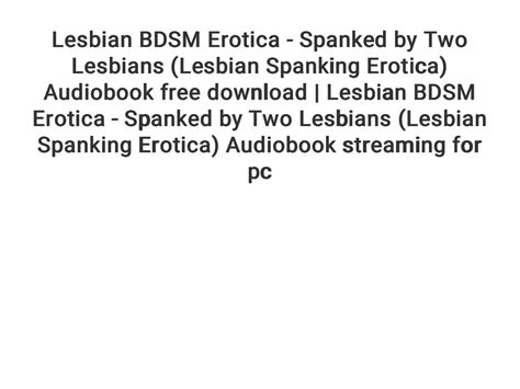 lesben spanking|Lesbian BDSM Erotica